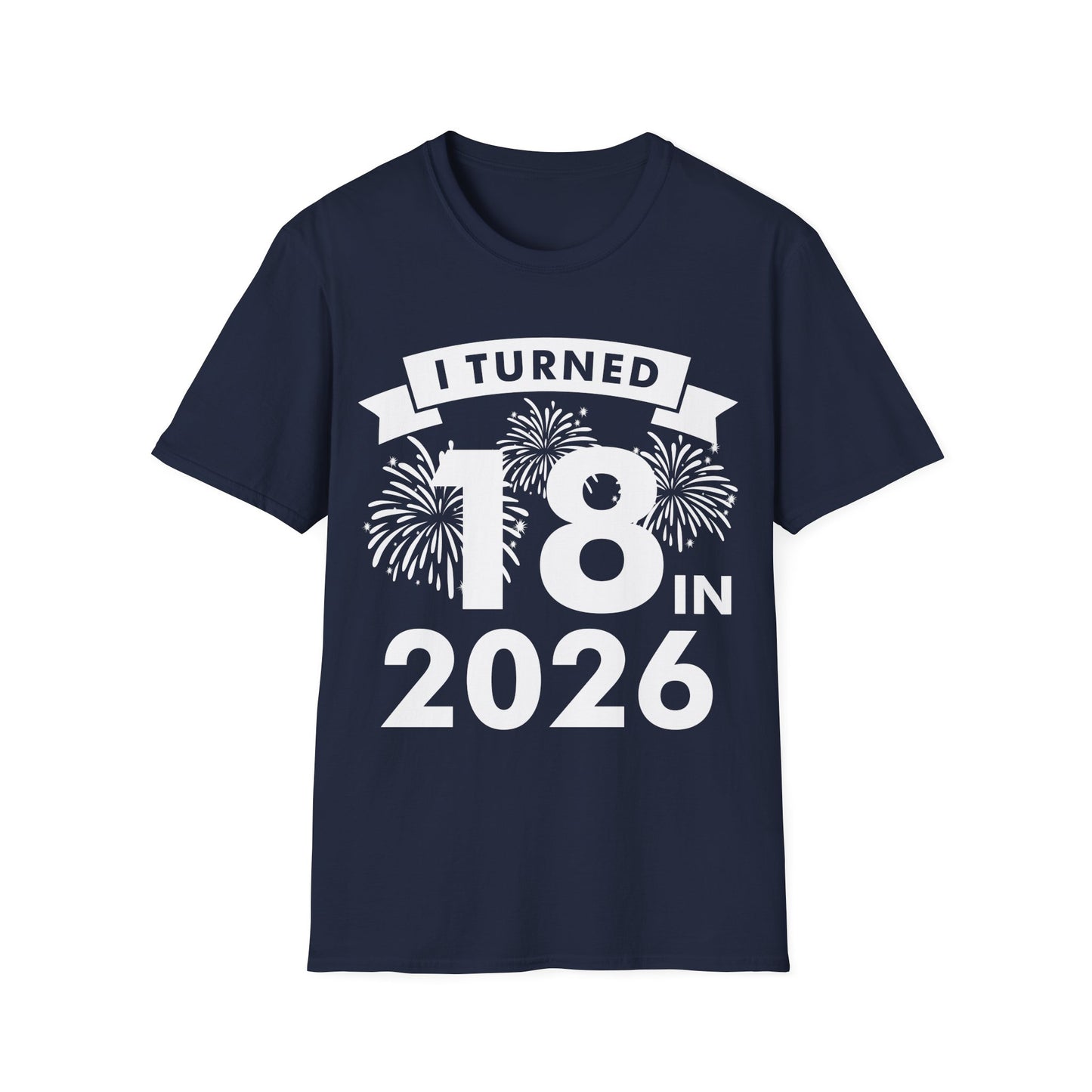 Funny I Turned 18 In 2026 18th Birthday Party Gift T-Shirt For Men Women