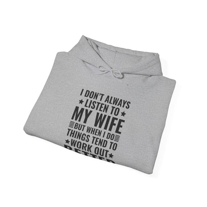 I Dont Always Listen To My Wife Funny Wife Husband Lovers Hoodie