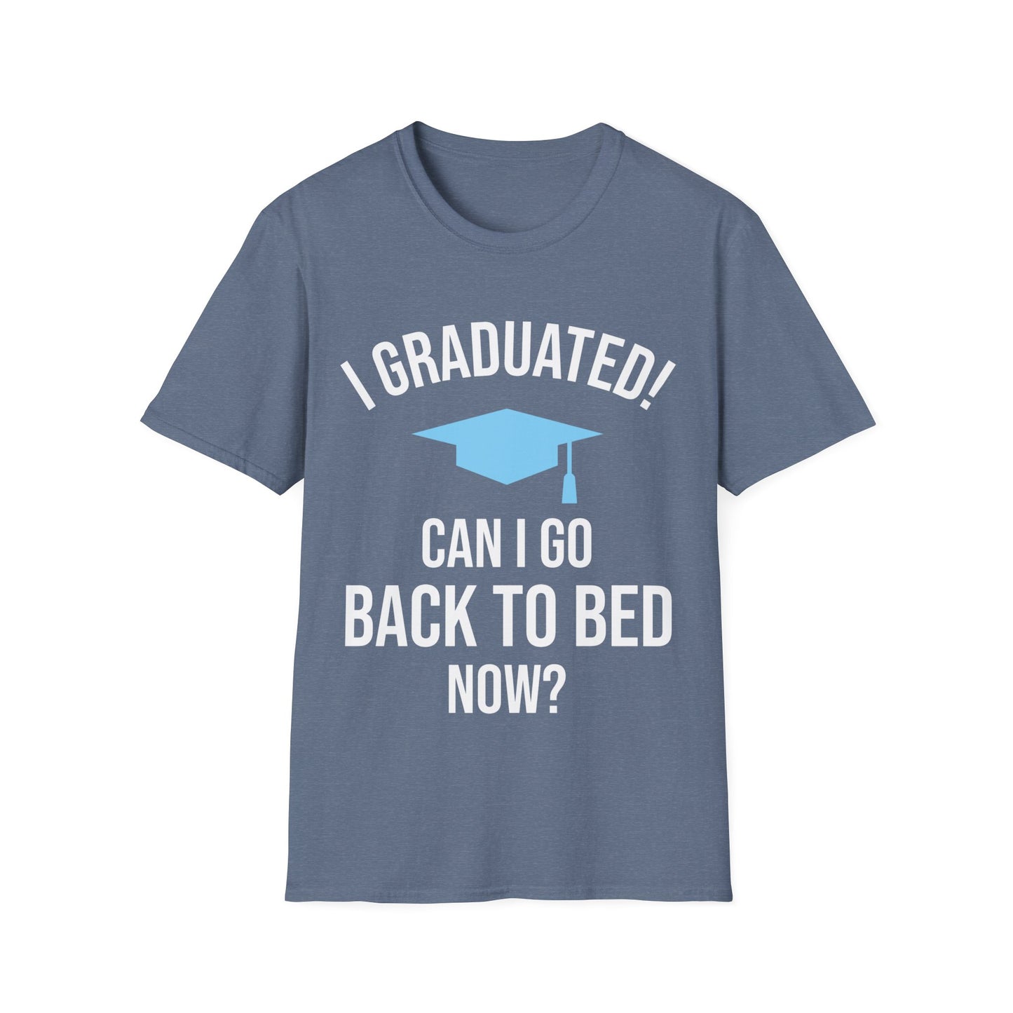 Funny Graduation I Graduated Can I Go Back to Bed Shirt Graduation Present