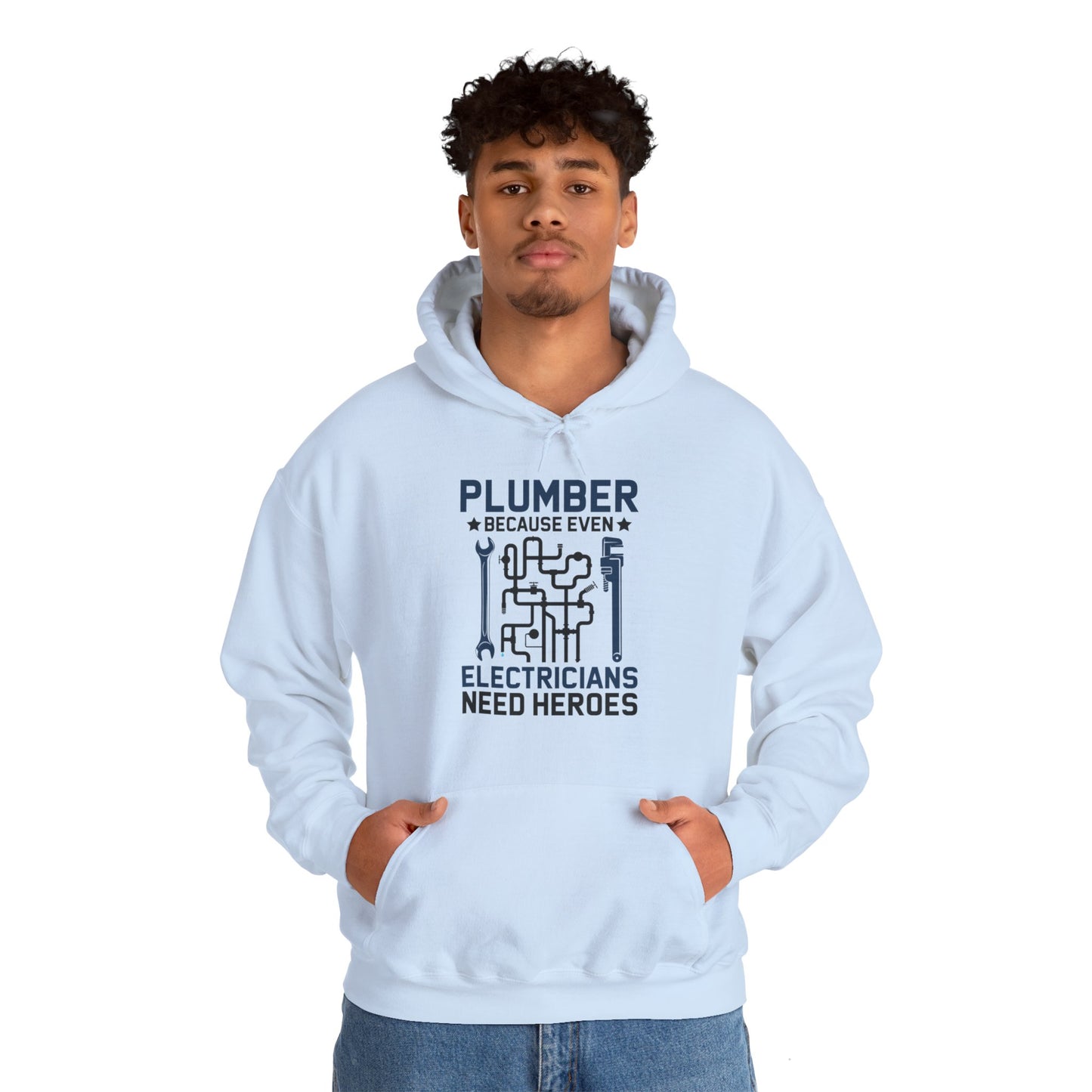 Plumber Because Even Electricians Need Heroes Funny Plumbers Hoodie For Men Women Hoodie