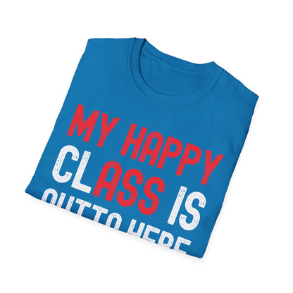 Funny My Happy Class Is Outta Here 2026 Shirt Graduation T-Shirt