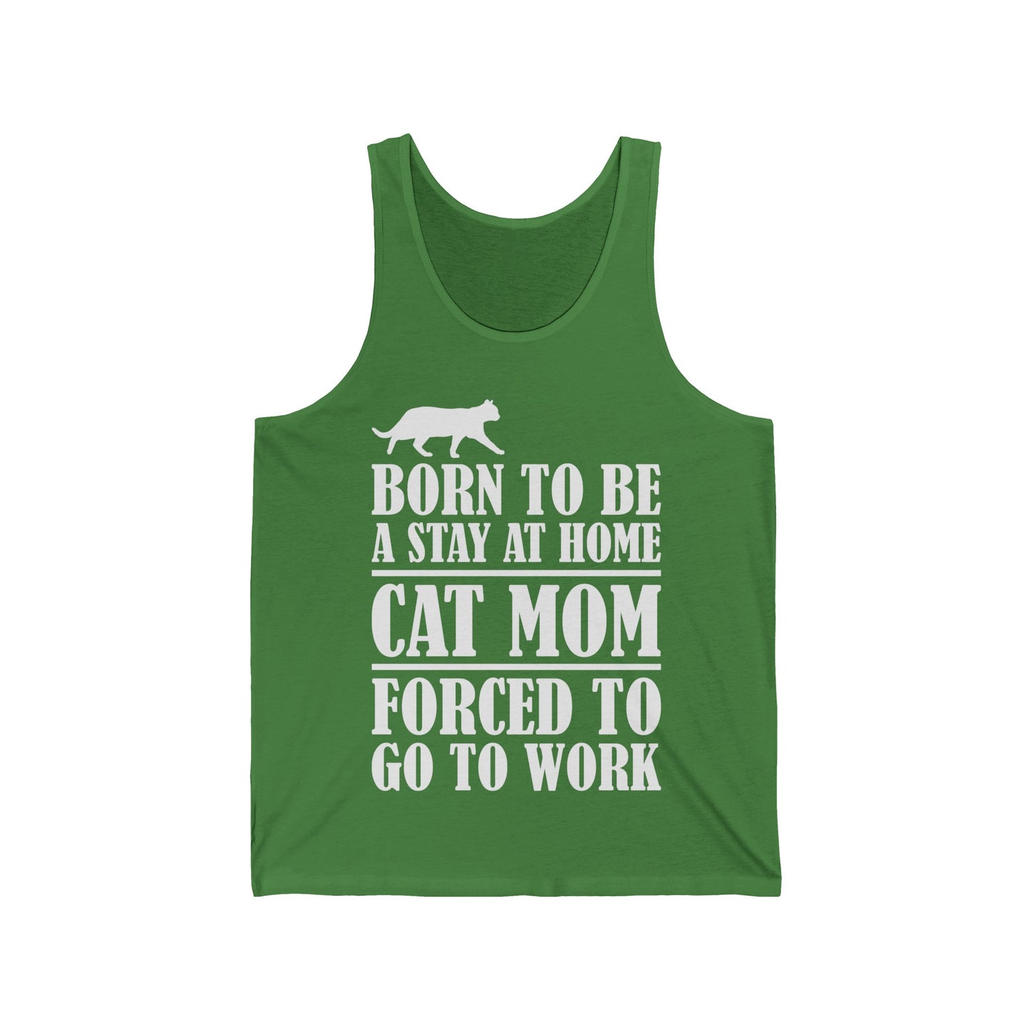 Women Funny Born To Be A Stay At Home Cat Mom Forced To Go To Work Pet Mom Mothers Day Tank Tops