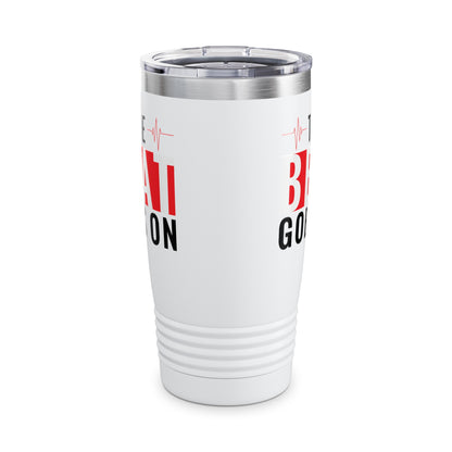 Funny Heartbeat Beat Goes On Heart Disease Awareness Tumbler For Men Women Tumbler