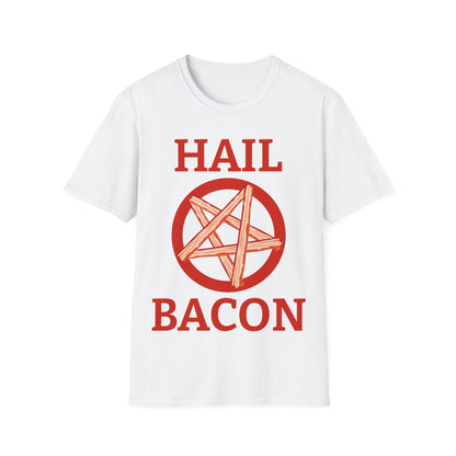 Hail Bacon Funny Bacon Food Lover Foodie Shirt for Men Hail Bacon T-Shirt