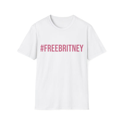 FreeBritney Free Britney #FreeBritney Hashtag T-Shirt Men Women