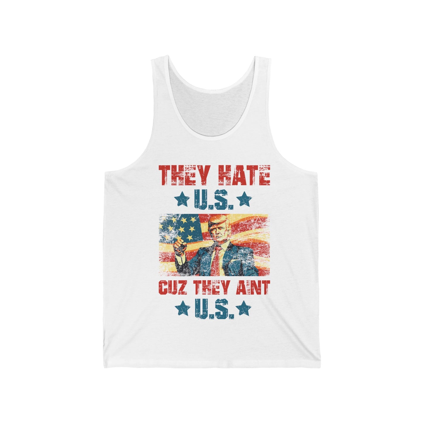 They Hate Us Cuz They Ain't Us Funny Trump 4th Of July 2024 Tank Top For Men Women Tank top