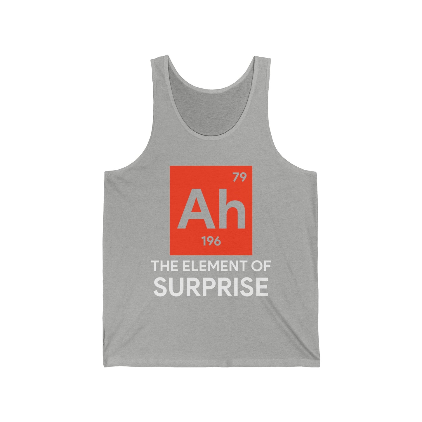 Funny Ah! The Element of Surprise Tank Tops Sarcastic Science Periodic Table Tee