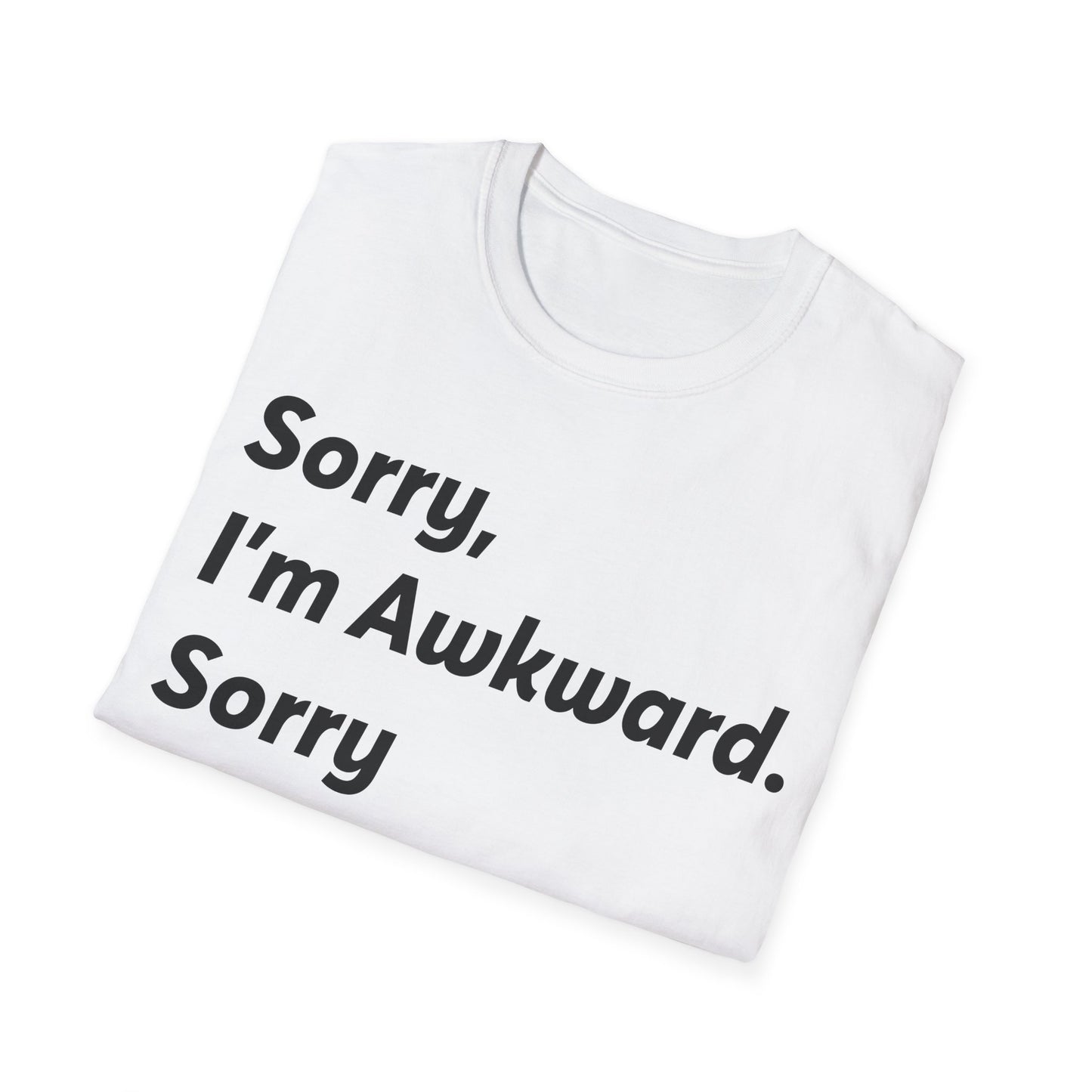 Funny Sorry I'm Awkward Sorry I Hate People Sarcastic Introvert T-Shirt for Men Women