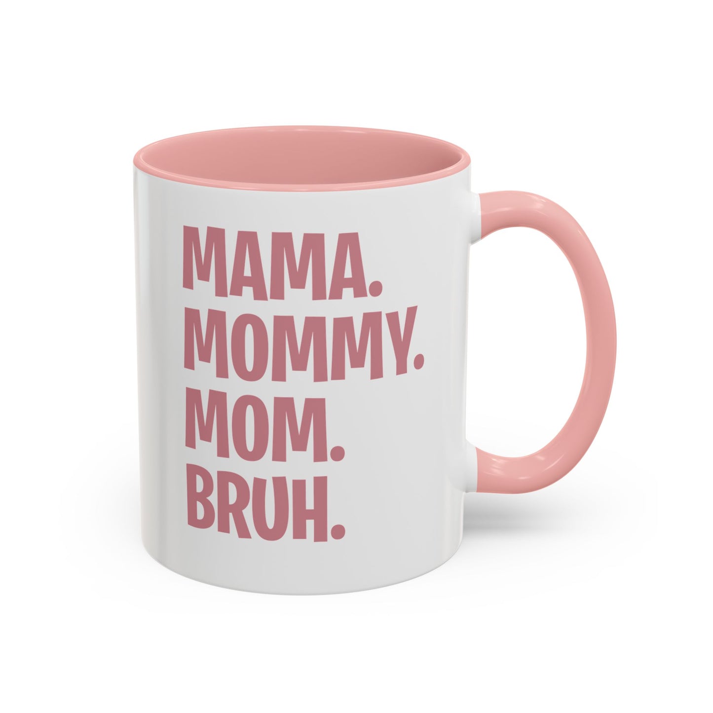 Mama Mommy Mom Bruh Colorful Letter Momlife Coffee Mug Women