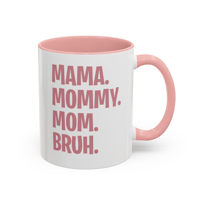 Mama Mommy Mom Bruh Colorful Letter Momlife Coffee Mug Women