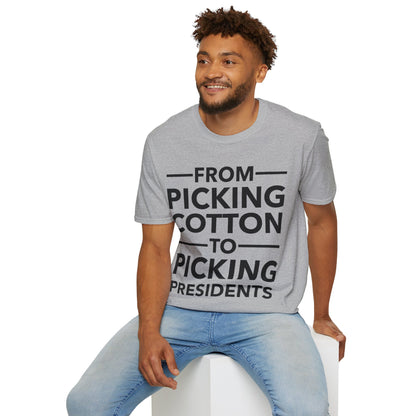 From Picking Cotton to Picking Presidents Black Votes Matter T-Shirt Men Women