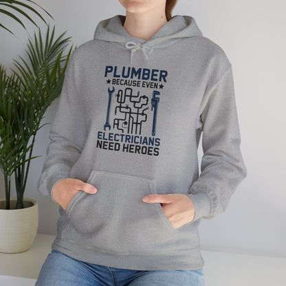 Plumber Because Even Electricians Need Heroes Funny Plumbers Hoodie For Men Women Hoodie