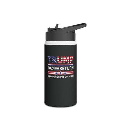 Trump 2024 The Return 45 47 Make Liberals Cry Again Water Bottle For Men Women