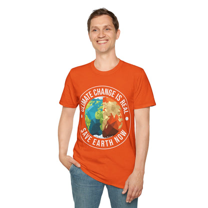 Climate Change Is Real Environmentalist Earth Advocate Save the Earth T-Shirt Men Women