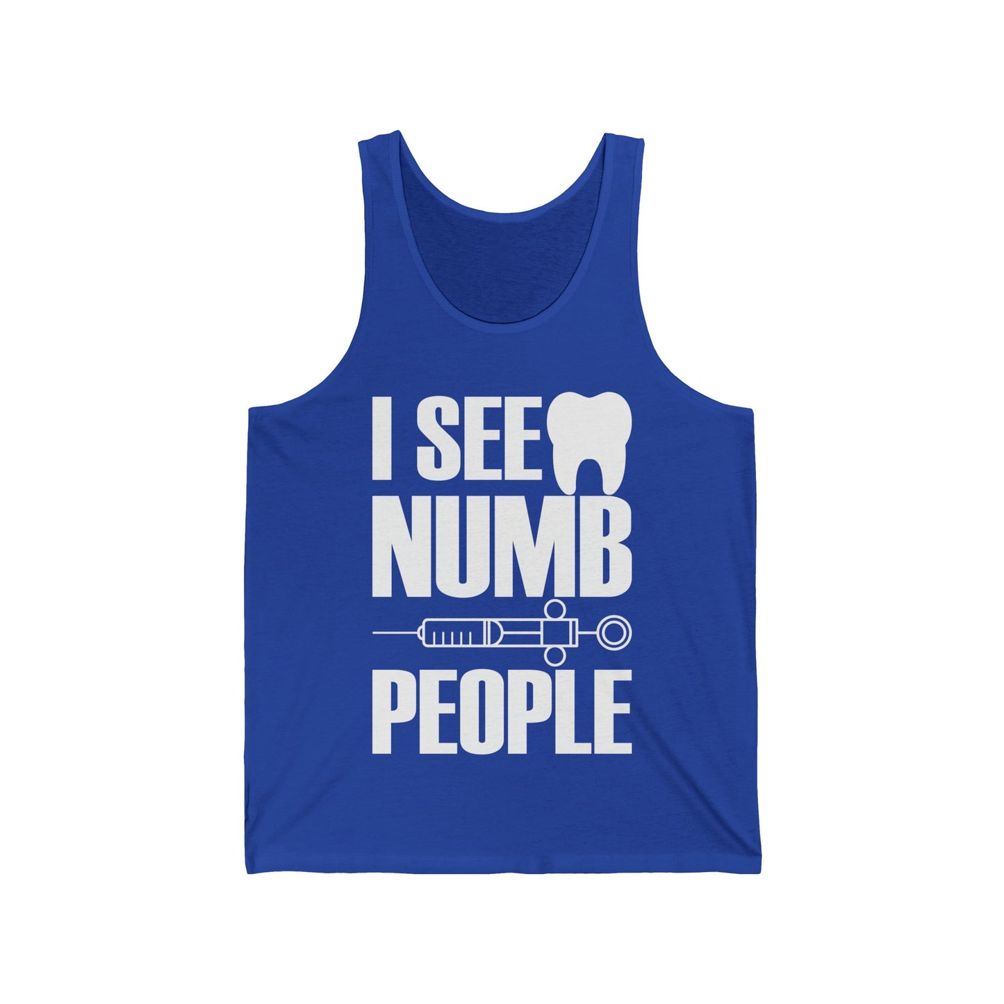 I See Numb People Dentist Student Dental Gift Tank Top For Men Women