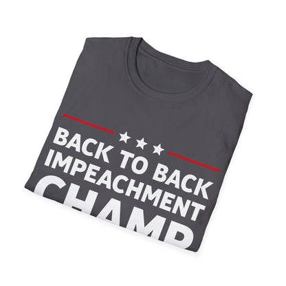 Funny Back to Back Impeachment Champ Champion T-Shirt