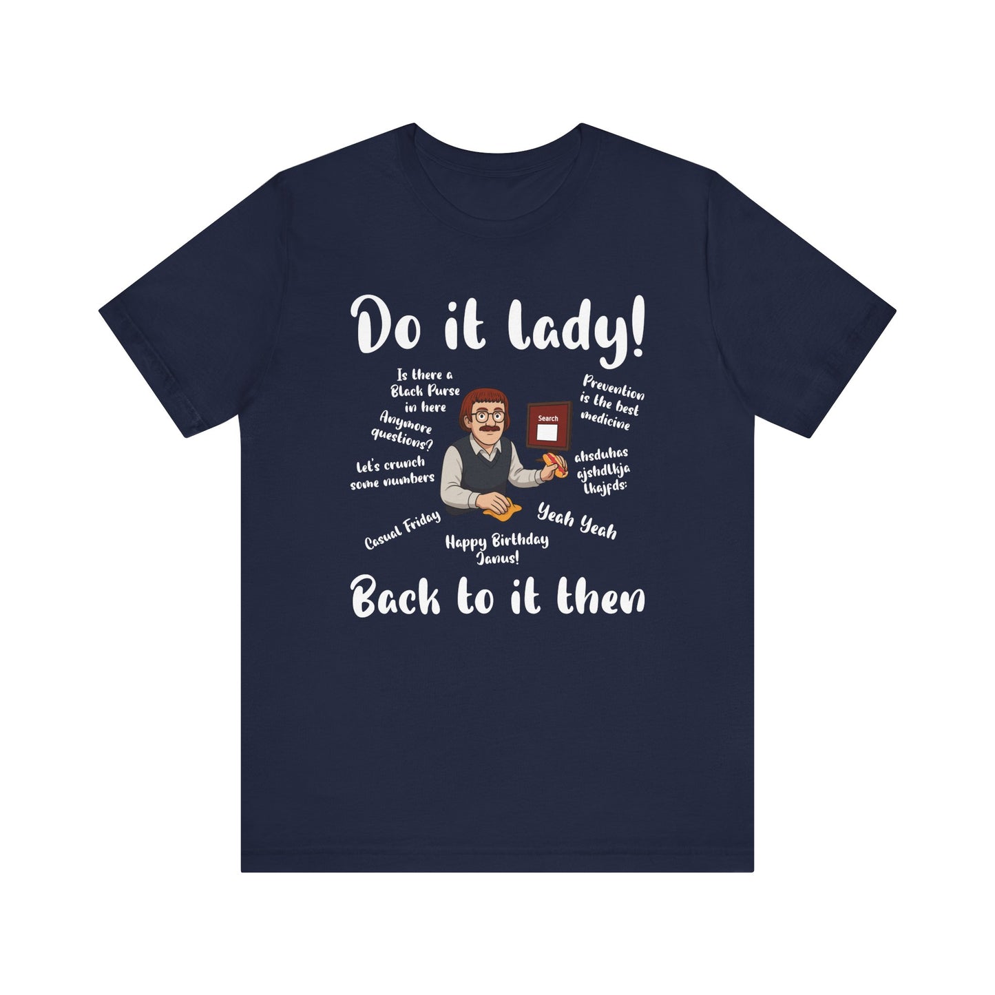 Do it lady! Chit, Trending Funny Saying T-Shirt for Men Women