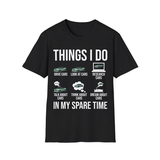 Things I Do In My Spare Time Funny Car Enthusiast Car Lover T-Shirt Men Women