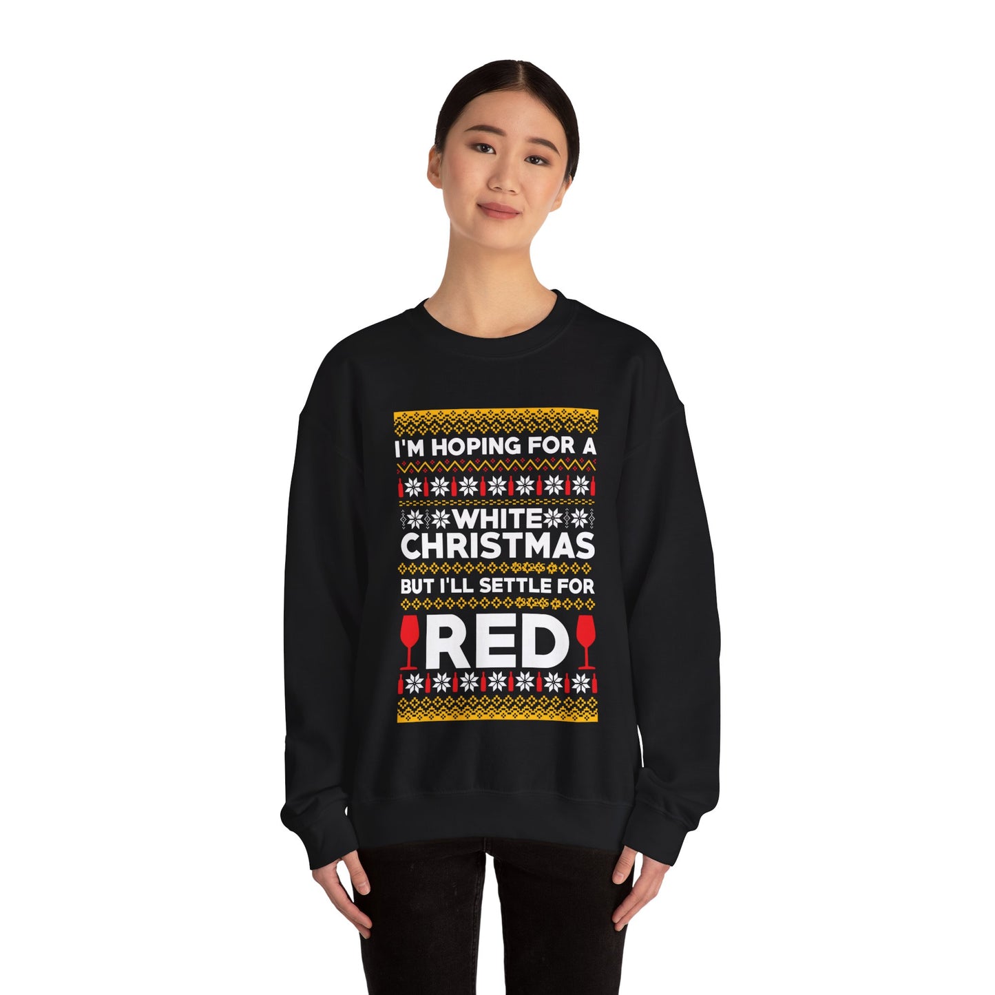 Funny Hoping for A White Xmas, I'll Settle for Red Crewneck Sweatshirt Xmas Jumper Sweater