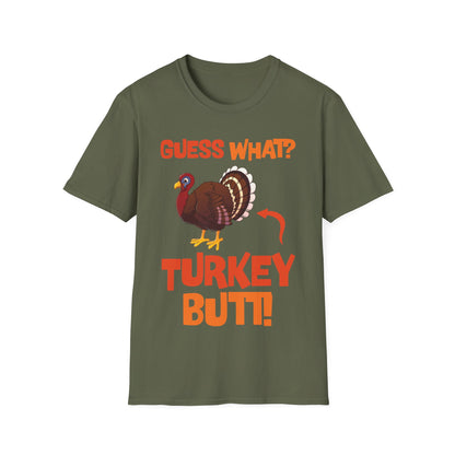 Guess What Turkey Butt Funny Thanksgiving T-Shirt For Men Women