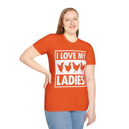 I Love My Ladies Farmer Chicken Owner Funny Chickens T-Shirt Men Women