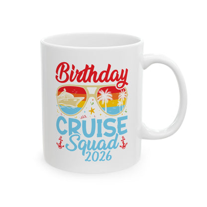 Birthday Cruise Squad 2026 Cruising Bday Vacation Party Crew Coffee Mug For Men Women