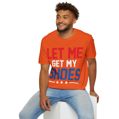 Let Me Get My Shoe Trump 2024 Re Elect President Trump T-Shirt For Men Women T-Shirt