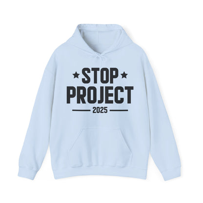 Stop Project 2025 Hoodie For Women Men Hoodie