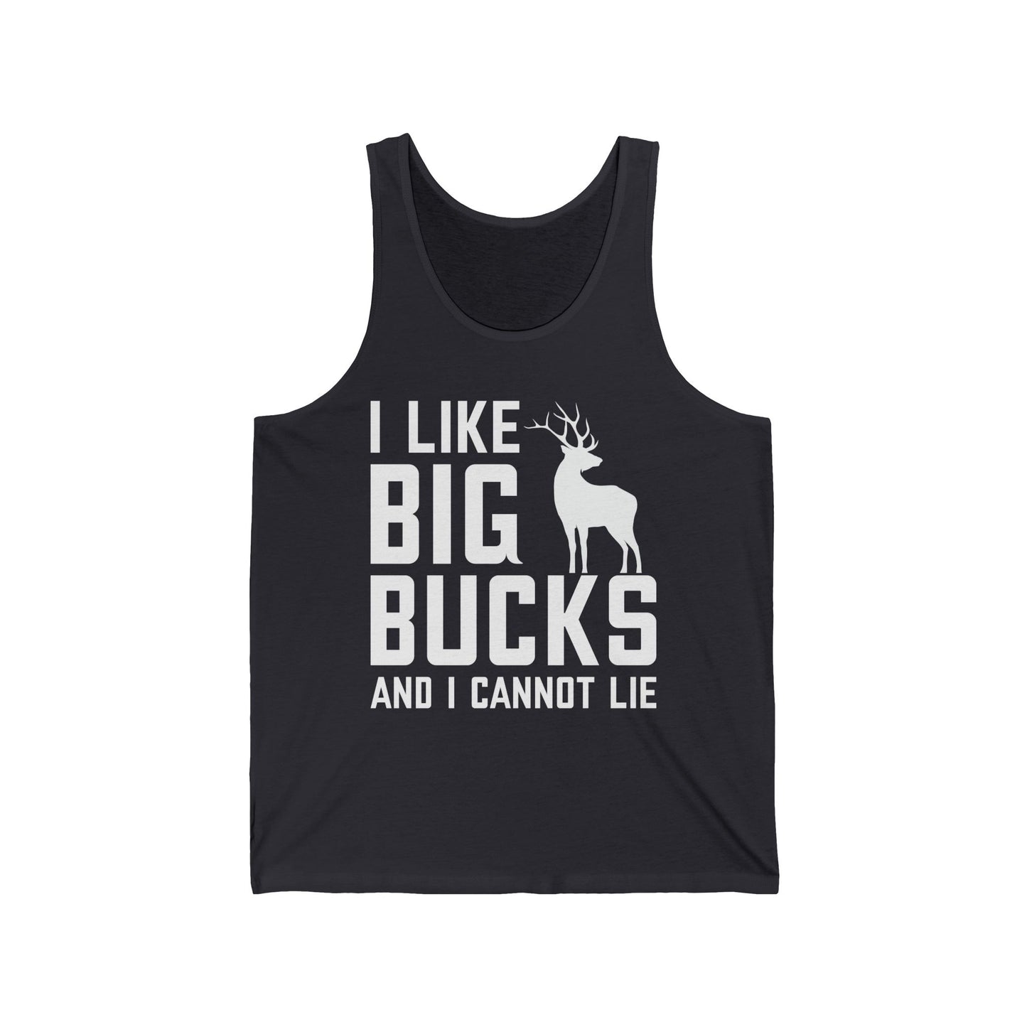 I Like Big Bucks and I Cannot Lie Deer Hunting Hunter Tank Tops For Men Women