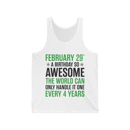 Funny Leap Year Birthday Quote February 29 Bday 4 Years 29th Tank Top For Men Women Tank Top