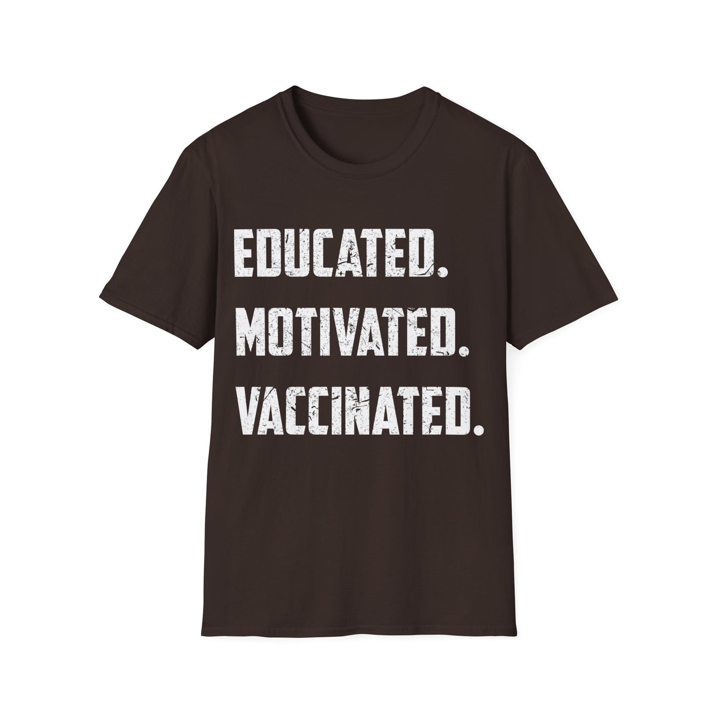 Educated Motivated Vaccinated Social Distancing Quarantine Vaccine T-Shirt