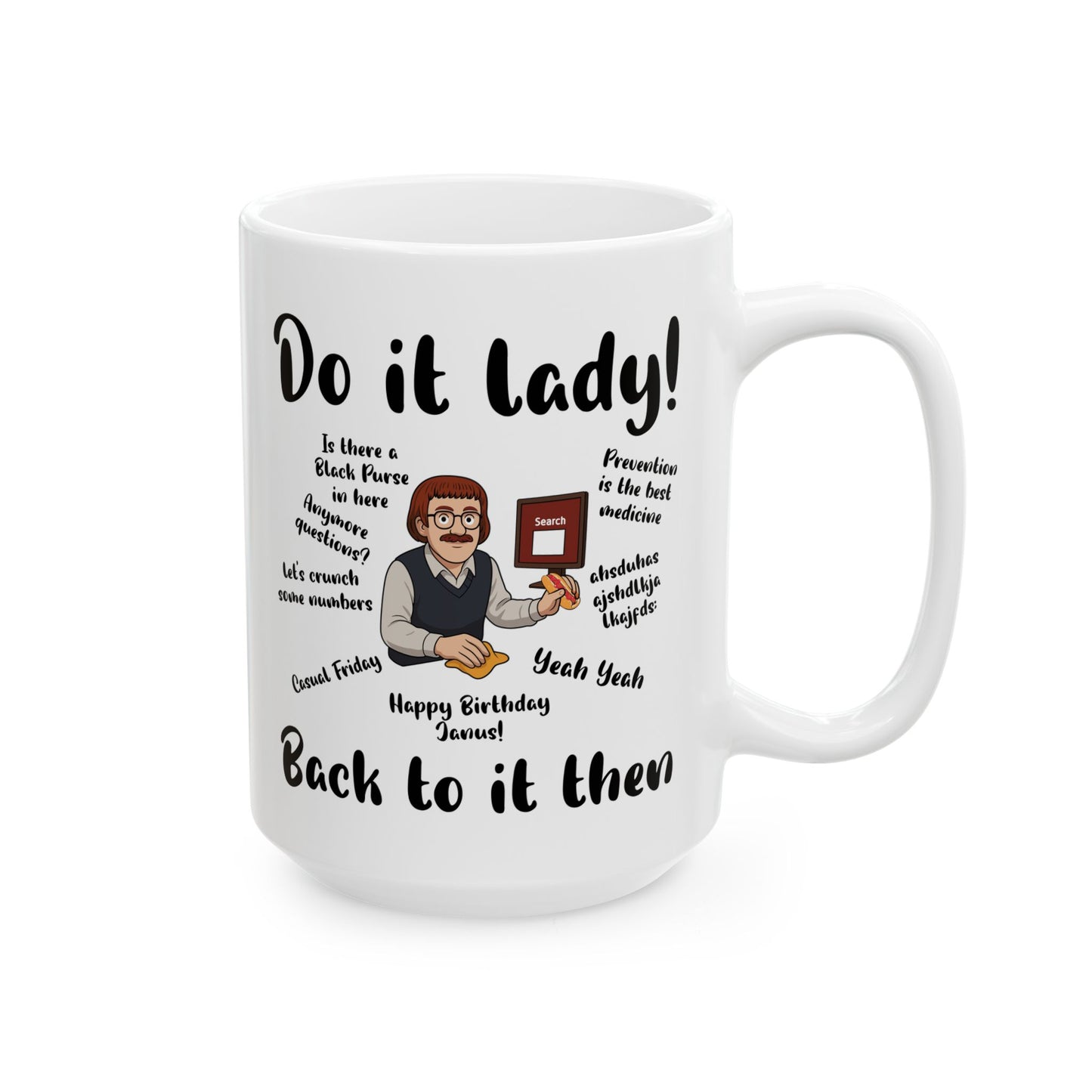 Do it lady! Chit, Trending Funny Saying Coffee Mug for Men Women