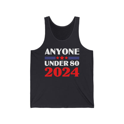 Funny Anyone Under 80 Presidental Election 2024 Tank Top For Men Women Tank Top