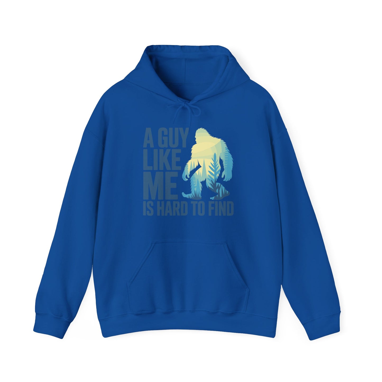 Sasquatch A Guy Like Me Is Hard To Find, Funny Bigfoot Forest Hoodies For Men Women