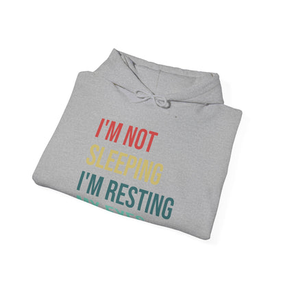 Funny I Am Not Sleeping I'm Resting My Eyes Best Dad Daddy Fathers Day Birthday Hoodie