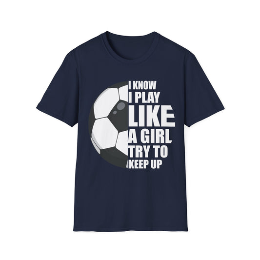 I Know I Play Like A Girl Shirt School College Football Girl T-Shirt