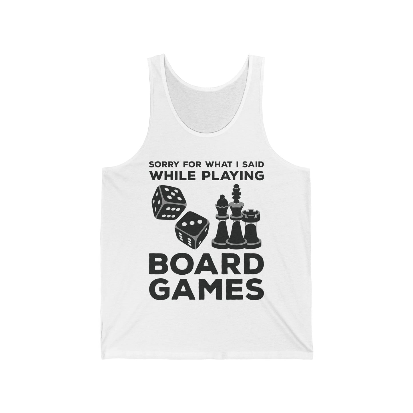 Funny Sorry For What I Said While Playing Board Games Boardgame Chess Monoply Tank Top For Men Women Tank Top