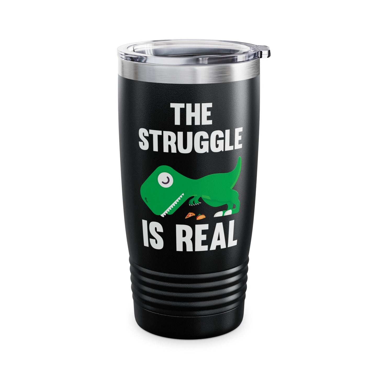 Funny The Struggle is Real T-Rex Dinosaur Sarcastic Sarcasm Tee Tumbler Men Women