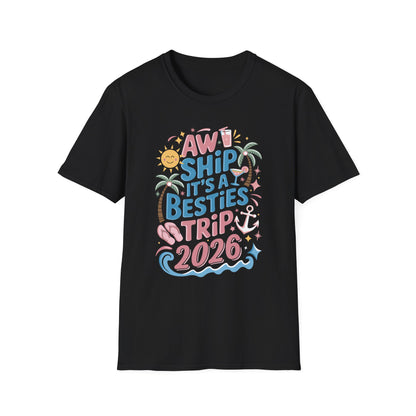 Funny Cruise Flight Friend Group Trip It's A Besties Trip 2026 T-Shirt