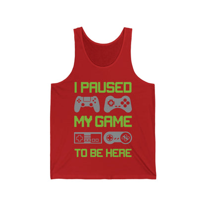 Funny I Paused My Game to Be Here Kids Tank Tops Gamer Gaming Top Man Woman