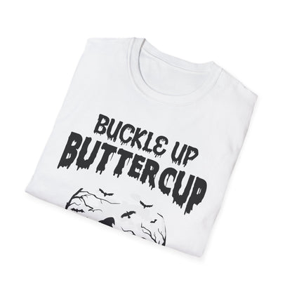 Funny Buckle Up Buttercup You Just Flipped My Witch Switch Halloween Party shirt Men Women T-Shirt