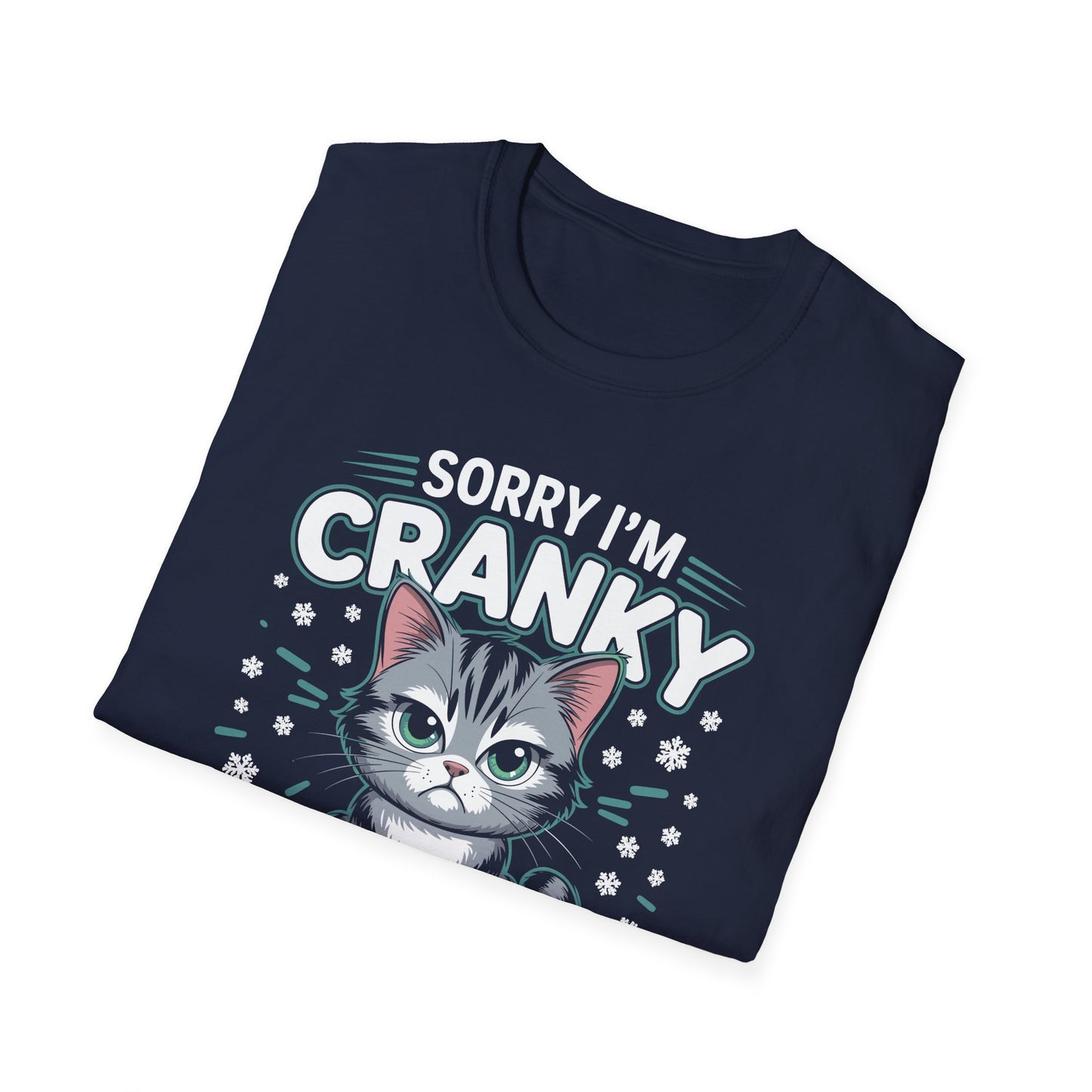Funny Cat Sorry I'm Cranky I'm Going Through My Terrible 60's Unisex T-Shirt