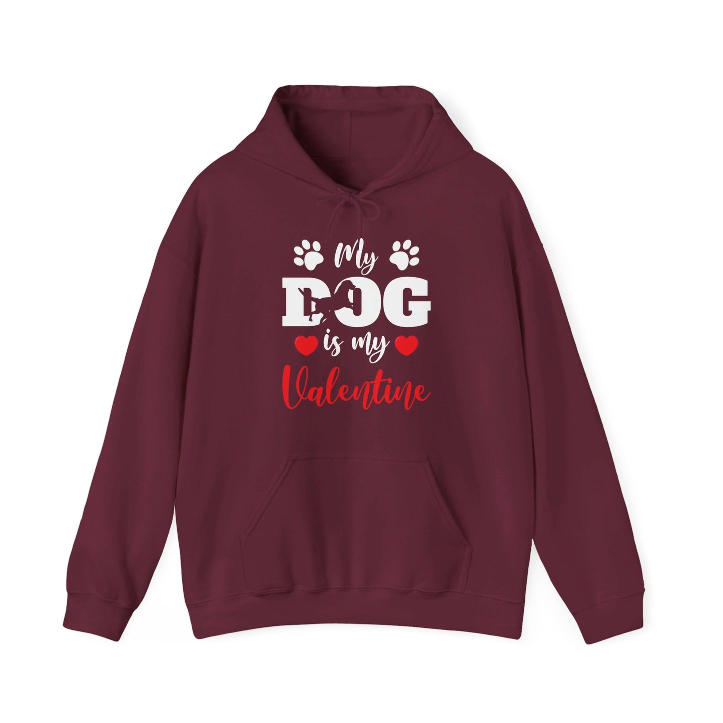 Funny My Dog is My Valentine Dog Lovers Hoodie For Men Women Hoodie