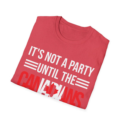 It Is Not A Party Until The Canadian Shows Up Canada Tshirt Men Women