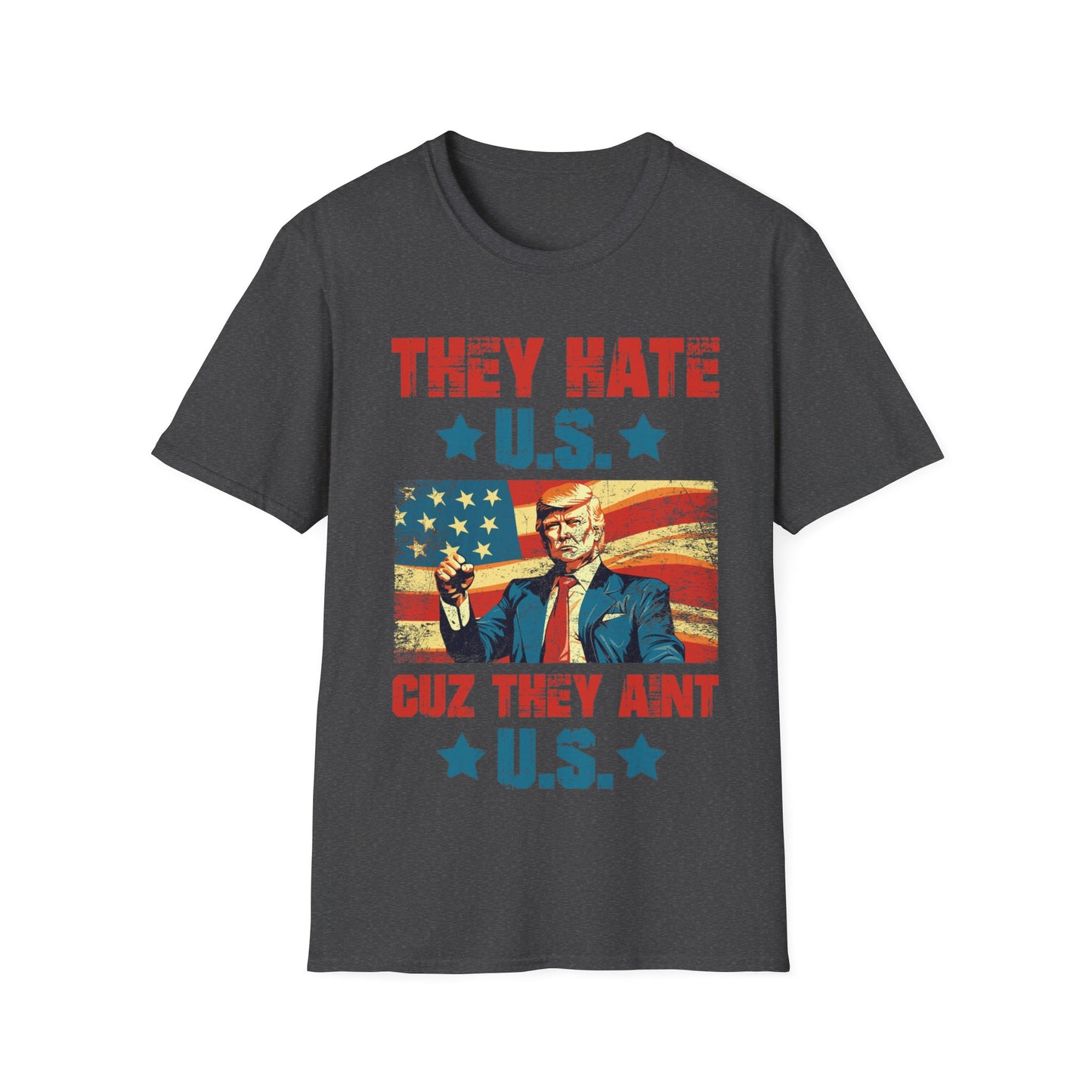 They Hate Us Cuz They Ain't Us Funny Trump 4th Of July 2024 T-Shirt For Men Women T-Shirt