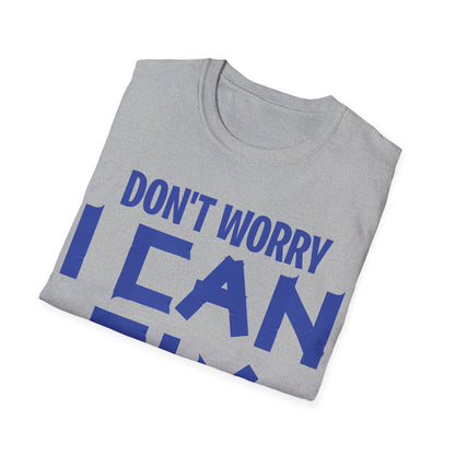 Funny Don't Worry I Can Fix It Duct Tape Ducktape Husband T-Shirt