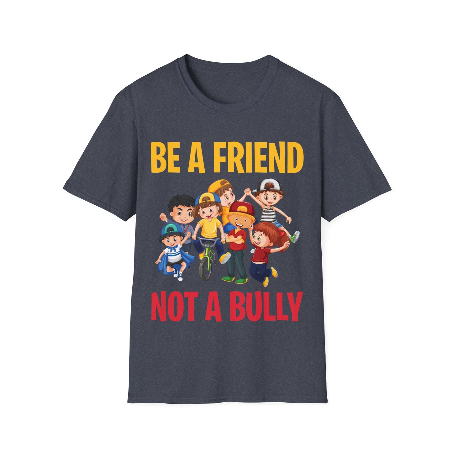 Anti Bullying Be A Friend Not A Bully Kindness Unity T-Shirt Kids Men Women