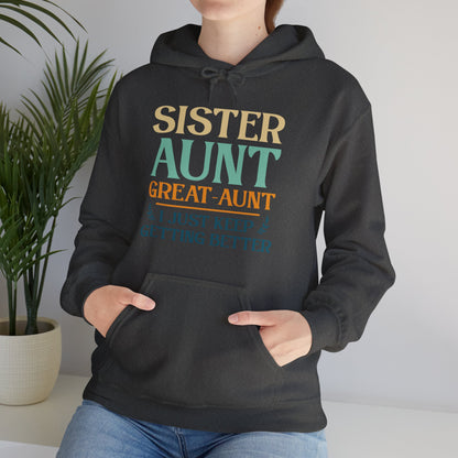 Vintage Sister Aunt Great-Aunt I Just Keep Getting Better Mothers Day Hoodie For Men Women Hoodie