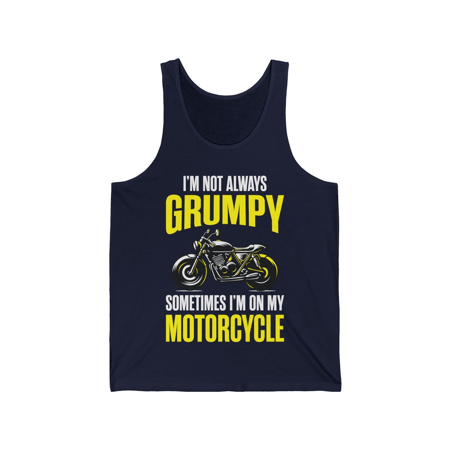 I'm Not Always Grumpy Biker Motorcycle Rider Riding Racing Tank Top For Men Women