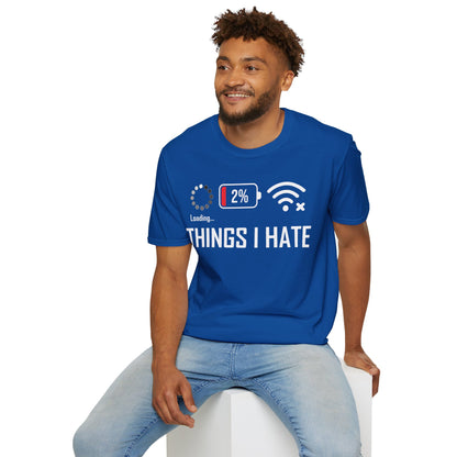 Things I Hate Gamer Computer Science Programmer Coding Low WIFI Charging Loading T-Shirt